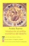 Introducción al análisis económico del derecho by Andrés Roemer