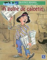 Cover of: A Golpe De Calcetin by Francisco Hinojosa