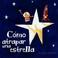 Cover of: Como Atrapar Una Estrella