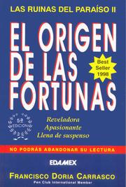 Cover of: El origen de las fortunas: las ruinas del paraíso II : novela