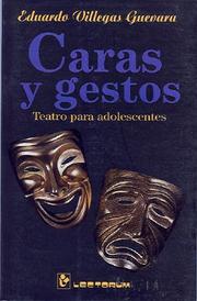 Cover of: Caras y gestos. Teatro para adolescentes