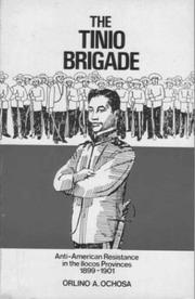 The Tinio Brigade by Orlino A. Ochosa
