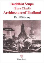 Cover of: Buddhist stupa (phra chedi) architecture of Thailand
