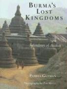 Burma's lost kingdoms by Pamela Gutman