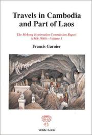 Cover of: Travels in Cambodia and Part of Laos