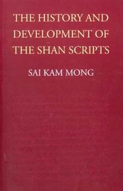 The History And Development Of The Shan Scripts by Sai Kam Mong