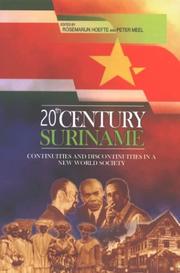 Cover of: Twentieth Century Suriname: Continuities & Discontinuities in a New World Society