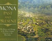 Mona past and present : the history and heritage of the Mona Campus, University of the West Indies