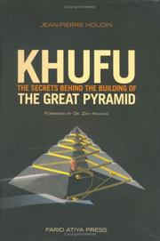 Cover of: Khufu:  The Secrets Behind the Building of the Breat Pyramid