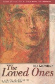 Cover of: The Loved Ones: A Modern Arabic Novel (Modern Arabic Literature)