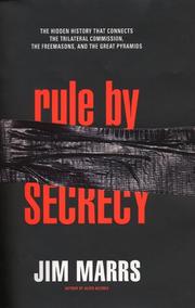 Rule by Secrecy by Jim Marrs