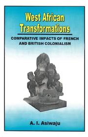 Cover of: West African transformations: comparative impact of French and British colonialism