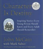 Cover of: Character Is Destiny: Inspiring Stories Every Young Person Should Know and Every Adult Should Remember (Random House Large Print (Paper))
