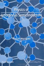 Physics of amorphous semiconductors by Kazuo Morigaki