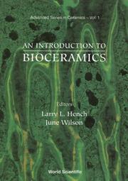 Cover of: An Introduction to Bioceramics (Advanced Series in Bioceramics, Vol 1)