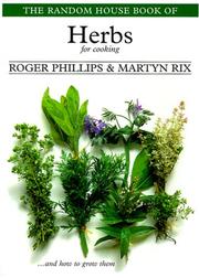 Cover of: Random House Book of Herbs for Cooking, The (Garden Plant Series) by Roger Phillips