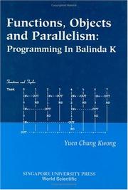 Cover of: Functions, Objects and Parallelism: Programming in Balinda K