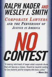 Cover of: No Contest: Corporate Lawyers and the Perversion of Justice in America