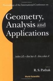Proceedings of the International Conference on Geometry, Analysis and Applications by International Conference on Geometry, Analysis and Applications (2000 Banaras Hindu University), R. S. Pathak