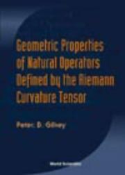 Cover of: Geometric Properties of Natural Operators Defined by the Riemann Curvature Tensor