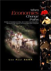 Cover of: When economies change paths: models of transition in China, the central Asian republics, Myanmar & the nations of former Indochine Française