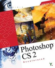 Cover of: Photoshop CS 2 Accelerated: A Full-Color Guide (Accelerated)