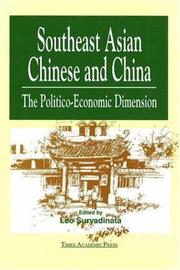 Cover of: Southeast Asian Chinese and China: the politico-economic dimension