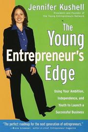 The young entrepreneur's edge by Jennifer Kushell