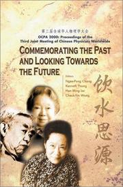 Cover of: Commemorating the Past and Looking Towards the Future Ocpa 2000: Proceedings of the Third Joint Meeting of Chinese Physicists Worldwide : 31 July-4 August, 2000 the Chinese University of Hong Kong, Hk