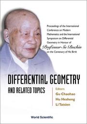 Differential geometry and related topics : proceedings of the International Conference on Modern Mathematics and the International Symposium on Differential Geometry in honour of Professor Su Buchin o