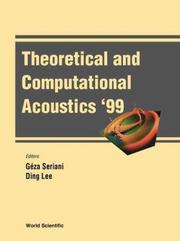 Theoretical and computational acoustics '99 : proceedings of the 4th ICTCA conference, Stazione Marittima, Trieste, Italy, 10 - 14 may 1999