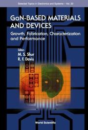 GaN-based materials and devices : growth, fabrication, characterization and performance