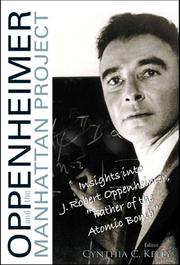 Cover of: Oppenheimer And the Manhattan Project: Insights into J. Robert Oppenheimer, "Father of the Atomic Bomb"