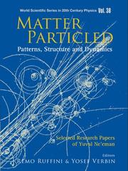 Matter particled : patterns, structure and dynamics : selected research papers of Yuval Neʾeman