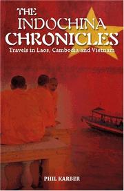 The Indochina chronicles by Phil Karber
