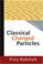 Cover of: Classical Charged Particles