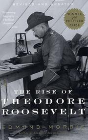 Cover of: The rise of Theodore Roosevelt by Edmund Morris
