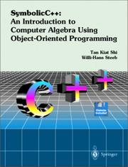 Cover of: Symbolic C++: an introduction to computer algebra using object-oriented programming
