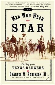 Cover of: The men who wear the star: the story of the Texas Rangers