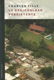 Cover of: La Desigualdad Persistente / Durable Inequality by Charles Tilly