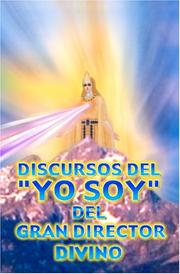 Cover of: Discursos del YO SOY del Gran Director Divino