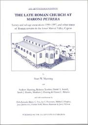 Cover of: The late Roman church at Maroni Petrera: survey and salvage excavations 1990-1997, and other traces of Roman remains in the lower Maroni Valley, Cyprus