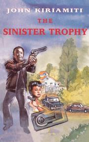The sinister trophy by John Kiriamiti