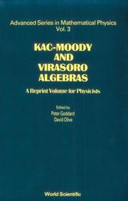 Cover of: Kac-Moody and Virasoro Algebras : A Reprint Volume for Physicists (Advanced Series in Mathematical Physics, Vol 3)
