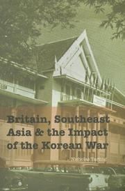 Cover of: Britain, Southeast Asia and the Impact of the Korean War