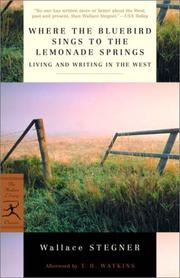 Where the bluebird sings to the lemonade springs by Wallace Stegner