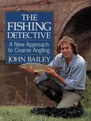 The fishing detective : a new approach to coarse angling