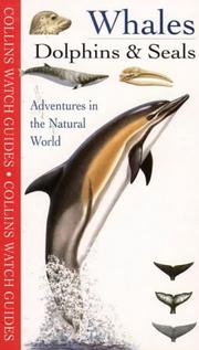 Whales, dolphins & seals : [adventures in the natural world]