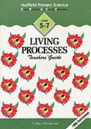 Living processes. Ages 5-7. Teacher's guide