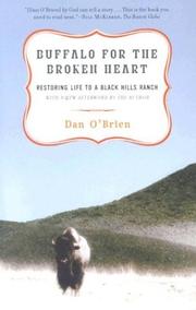 Cover of: Buffalo for the Broken Heart: Restoring Life to a Black Hills Ranch